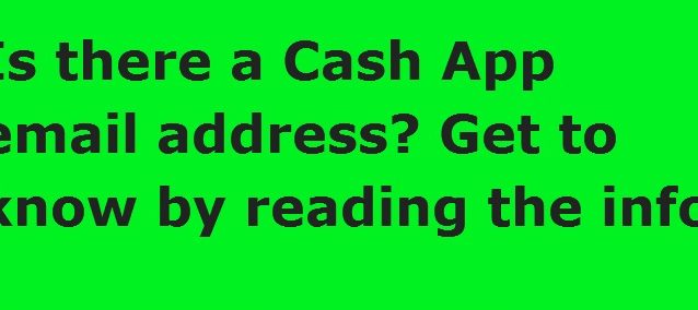 How to make a Cash App email address payment? Get to us.