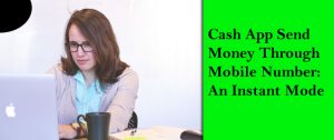 cash app send money through mobile number
